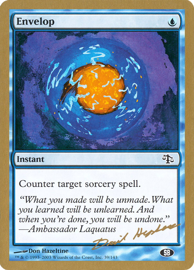 Envelop (Dave Humpherys) (SB) [World Championship Decks 2003] | Mega City Incorporated