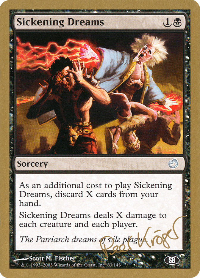 Sickening Dreams (Peer Kroger) (SB) [World Championship Decks 2003] | Mega City Incorporated