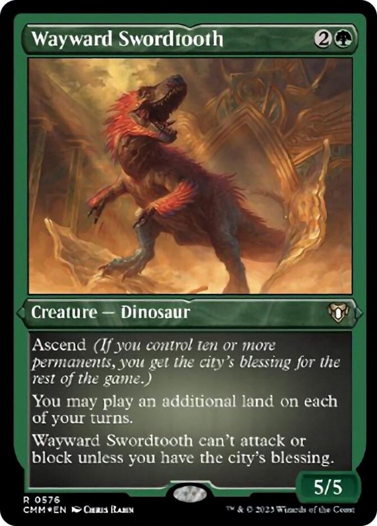 Wayward Swordtooth (Foil Etched) [Commander Masters] | Mega City Incorporated