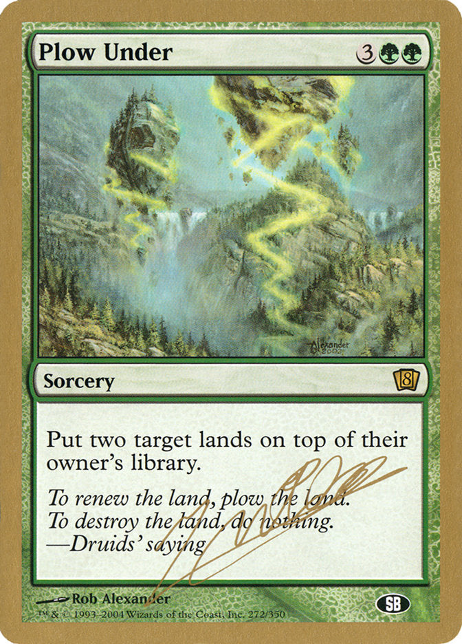 Plow Under (Julien Nuijten) (SB) [World Championship Decks 2004] | Mega City Incorporated
