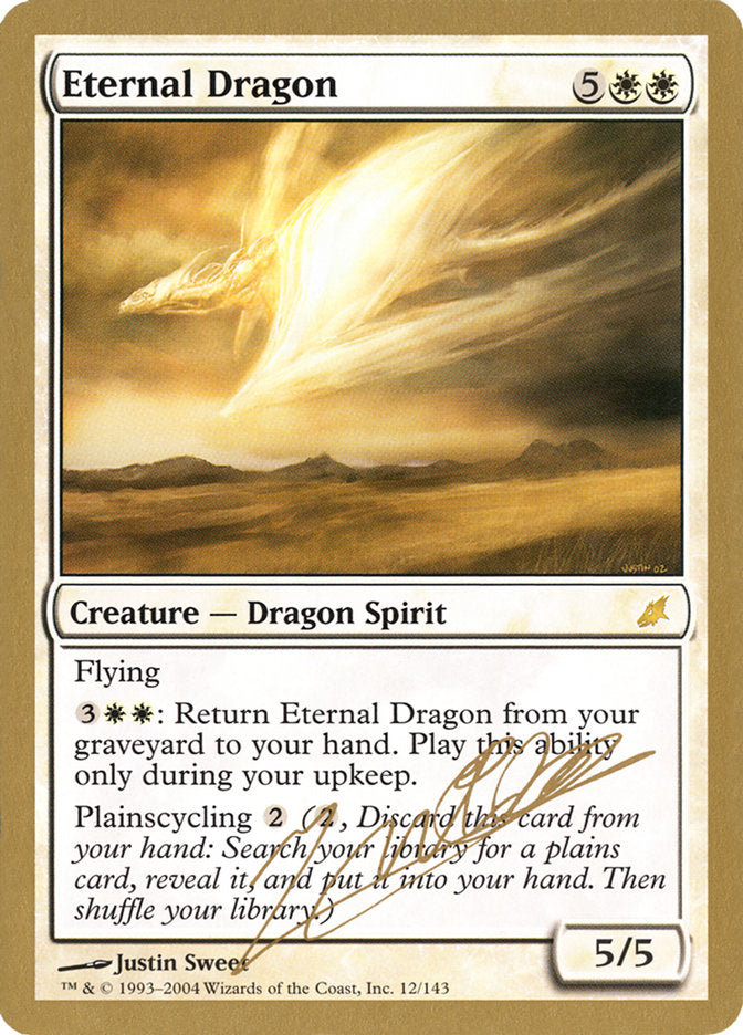 Eternal Dragon (Julien Nuijten) [World Championship Decks 2004] | Mega City Incorporated