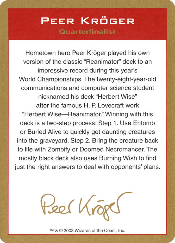 Peer Kroger Bio [World Championship Decks 2003] | Mega City Incorporated