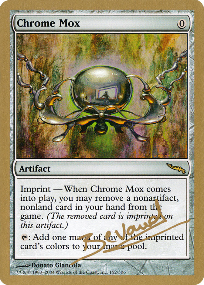 Chrome Mox (Manuel Bevand) [World Championship Decks 2004] | Mega City Incorporated