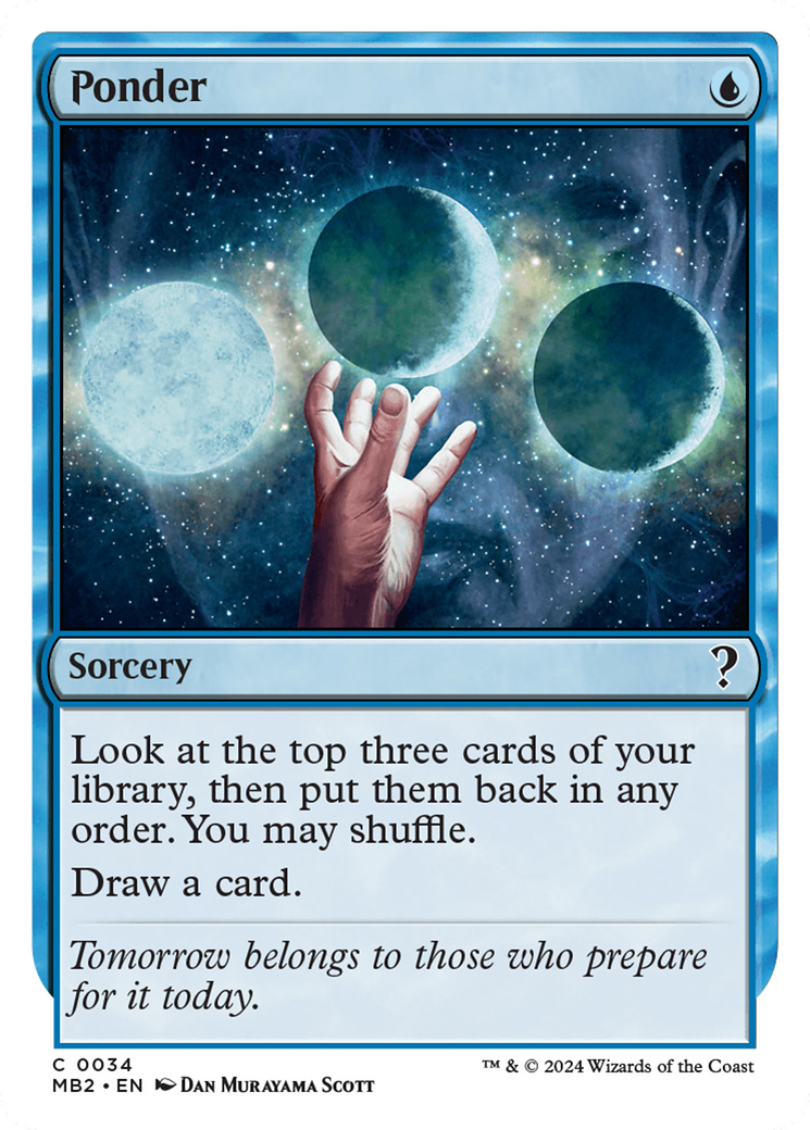 Ponder (White Border) [Mystery Booster 2] | Mega City Incorporated