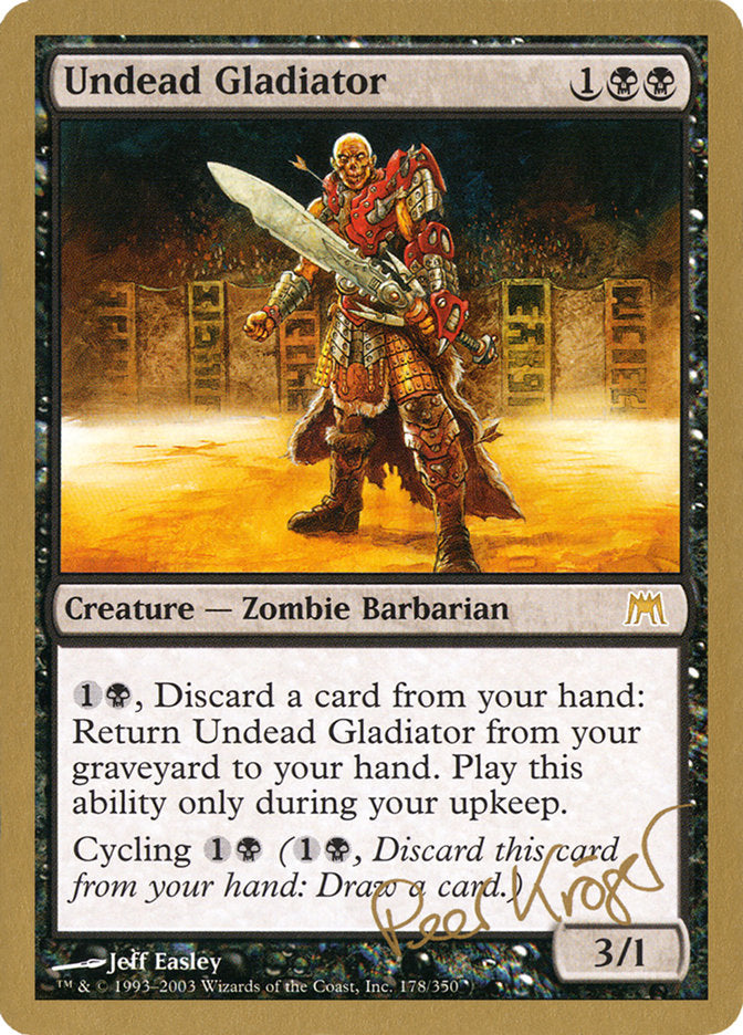 Undead Gladiator (Peer Kroger) [World Championship Decks 2003] | Mega City Incorporated