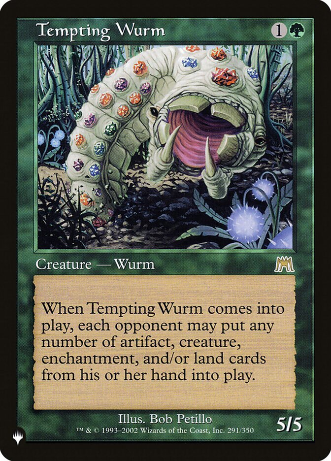 Tempting Wurm [The List] | Mega City Incorporated