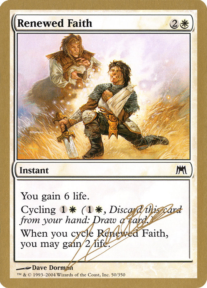 Renewed Faith (Julien Nuijten) [World Championship Decks 2004] | Mega City Incorporated