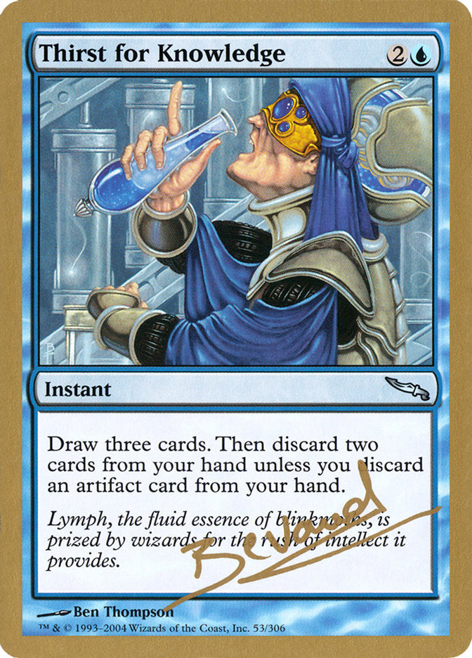 Thirst for Knowledge (Manuel Bevand) [World Championship Decks 2004] | Mega City Incorporated