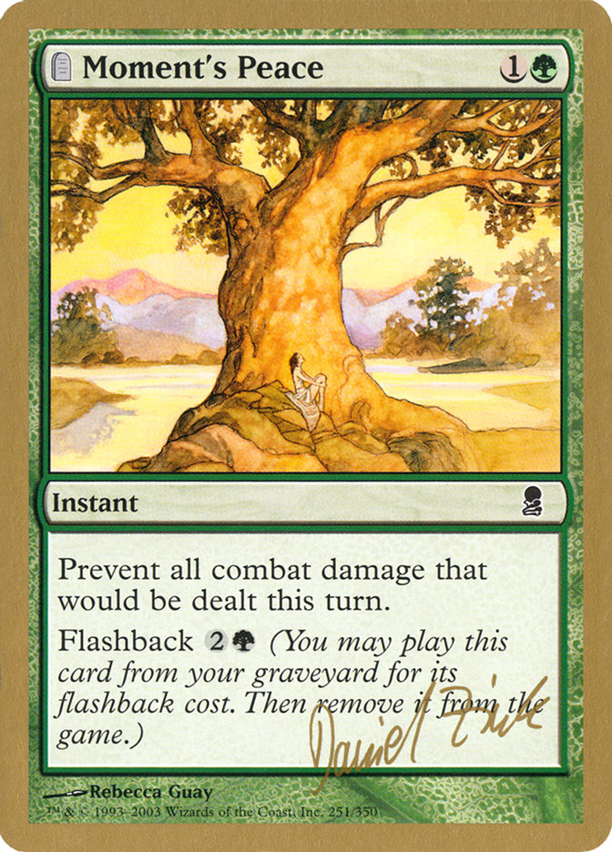 Moment's Peace (Daniel Zink) [World Championship Decks 2003] | Mega City Incorporated