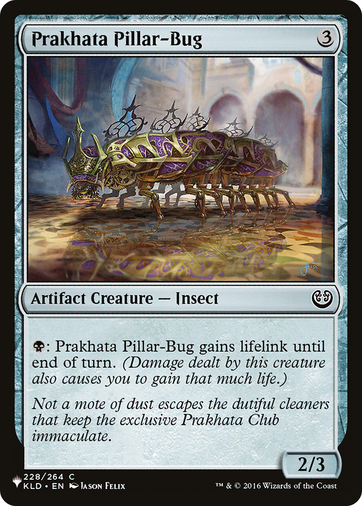 Prakhata Pillar-Bug [The List] | Mega City Incorporated