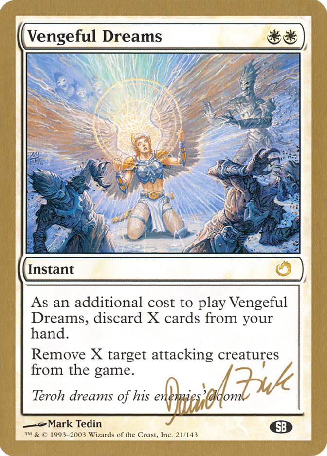 Vengeful Dreams (Daniel Zink) (SB) [World Championship Decks 2003] | Mega City Incorporated