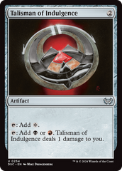 Talisman of Indulgence [Duskmourn: House of Horror Commander] | Mega City Incorporated