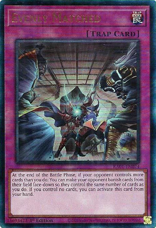 Evenly Matched [RA01-EN074] Prismatic Ultimate Rare | Mega City Incorporated