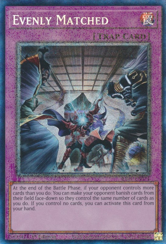 Evenly Matched [RA01-EN074] Prismatic Collector's Rare | Mega City Incorporated