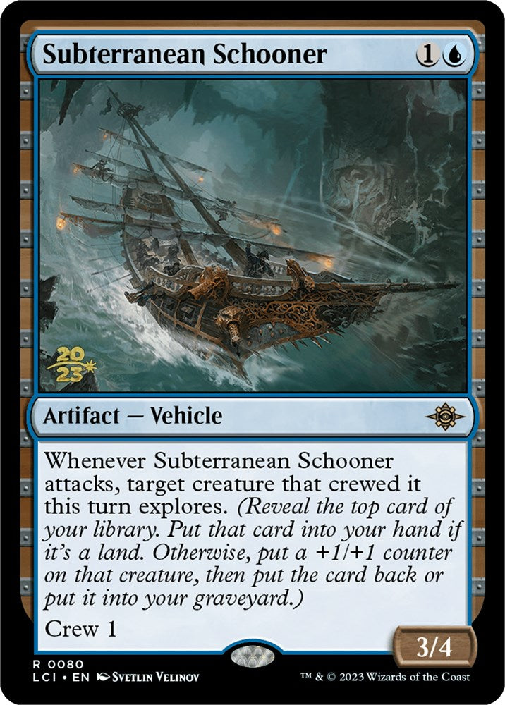 Subterranean Schooner [The Lost Caverns of Ixalan Prerelease Cards] | Mega City Incorporated