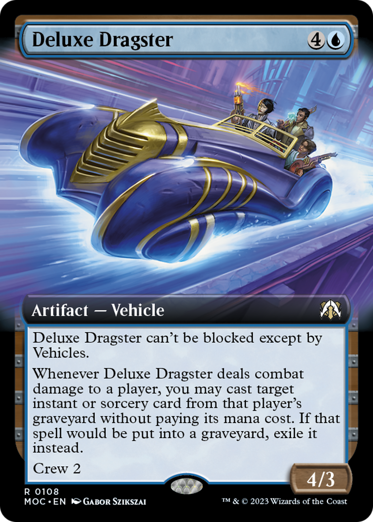 Deluxe Dragster (Extended Art) [March of the Machine Commander] | Mega City Incorporated