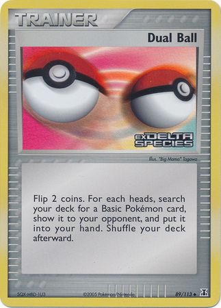 Dual Ball (89/113) (Stamped) [EX: Delta Species] | Mega City Incorporated