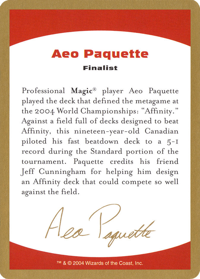 Aeo Paquette Bio [World Championship Decks 2004] | Mega City Incorporated