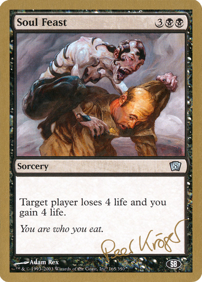 Soul Feast (Peer Kroger) (SB) [World Championship Decks 2003] | Mega City Incorporated