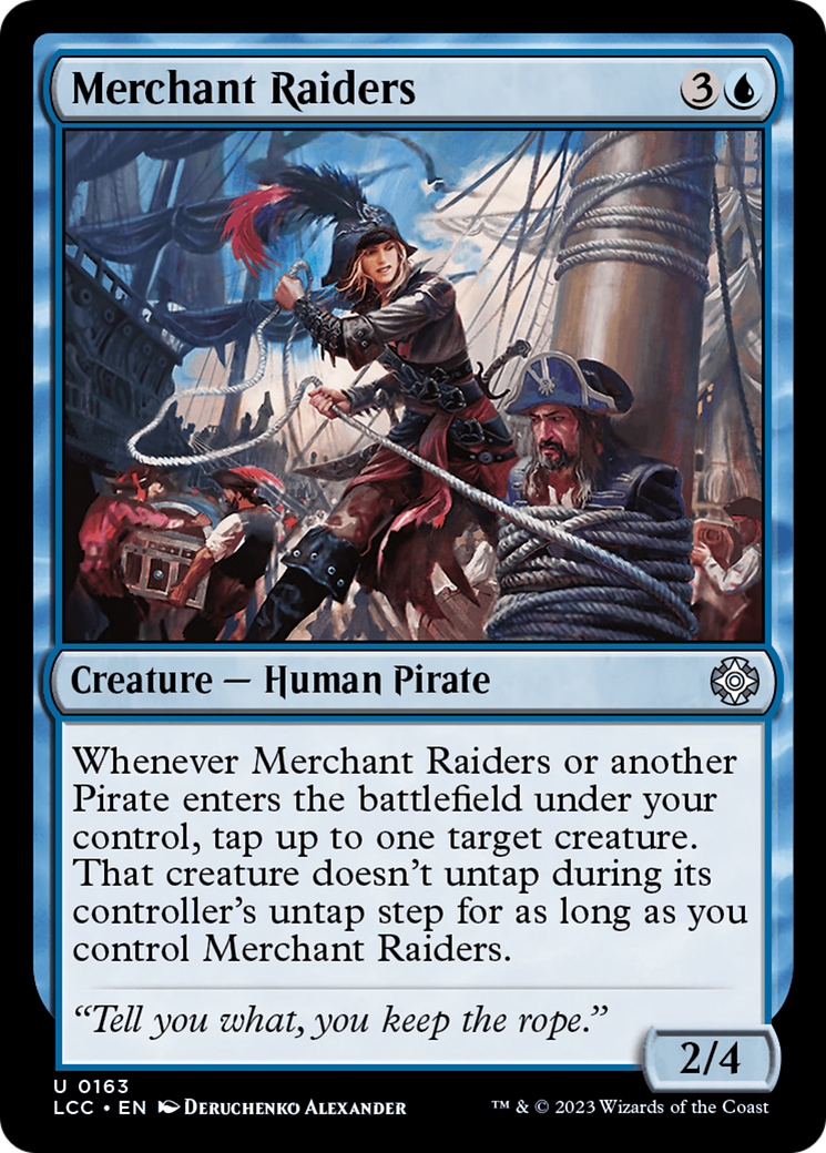 Merchant Raiders [The Lost Caverns of Ixalan Commander] | Mega City Incorporated