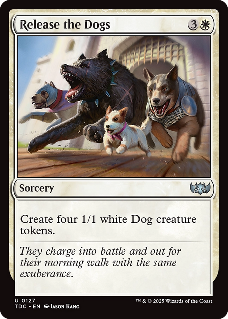 Release the Dogs [Tarkir: Dragonstorm Commander] | Mega City Incorporated