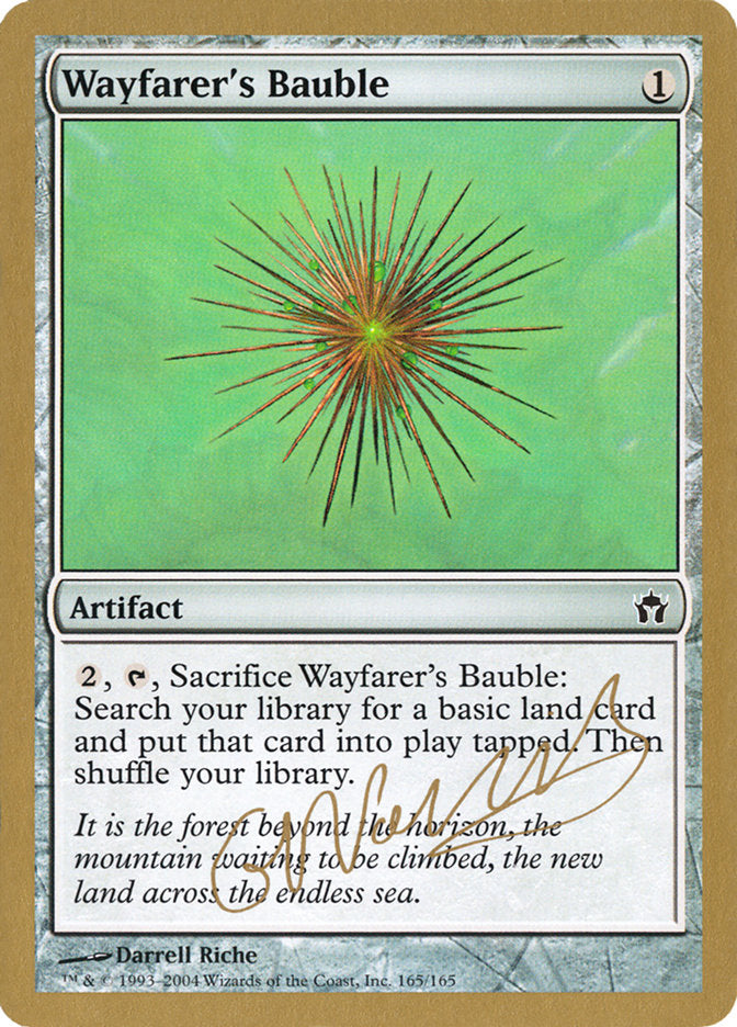 Wayfarer's Bauble (Gabriel Nassif) [World Championship Decks 2004] | Mega City Incorporated