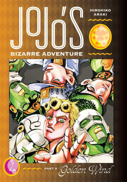 JoJo's Bizarre Adventure: Part 5--Golden Wind, Vol. 1 | Mega City Incorporated