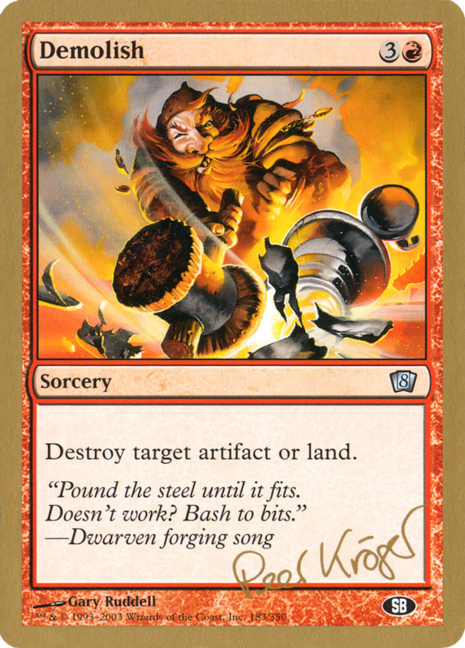 Demolish (Peer Kroger) (SB) [World Championship Decks 2003] | Mega City Incorporated