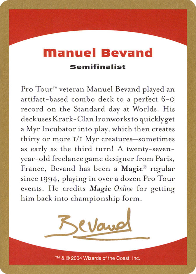 Manuel Bevand Bio [World Championship Decks 2004] | Mega City Incorporated