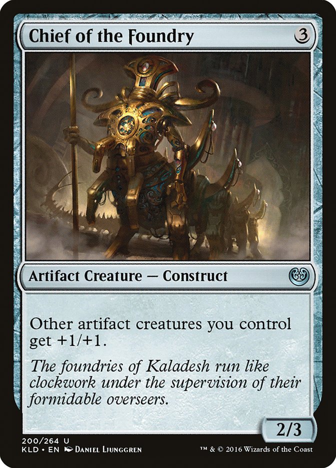 Chief of the Foundry [Kaladesh] | Mega City Incorporated