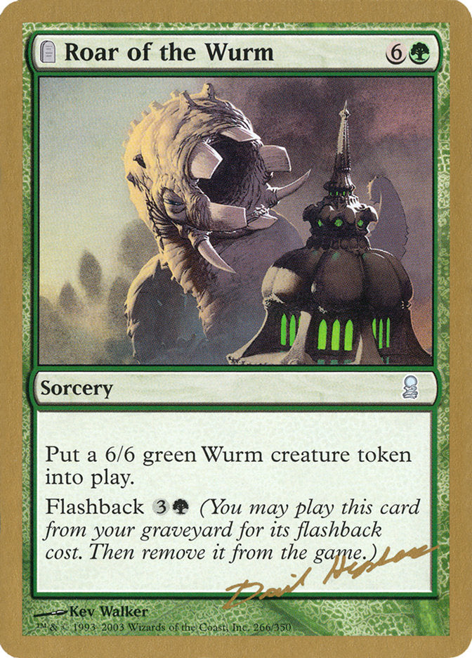 Roar of the Wurm (Dave Humpherys) [World Championship Decks 2003] | Mega City Incorporated