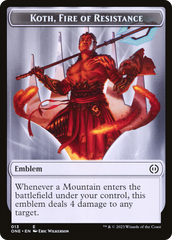 Koth, Fire of Resistance Emblem [Phyrexia: All Will Be One Tokens] | Mega City Incorporated
