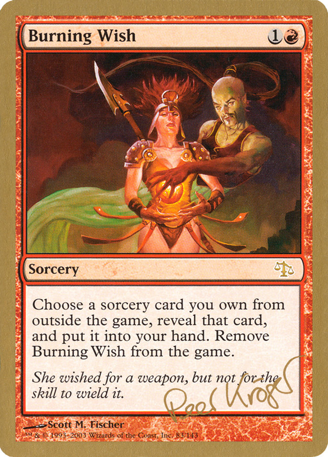 Burning Wish (Peer Kroger) [World Championship Decks 2003] | Mega City Incorporated