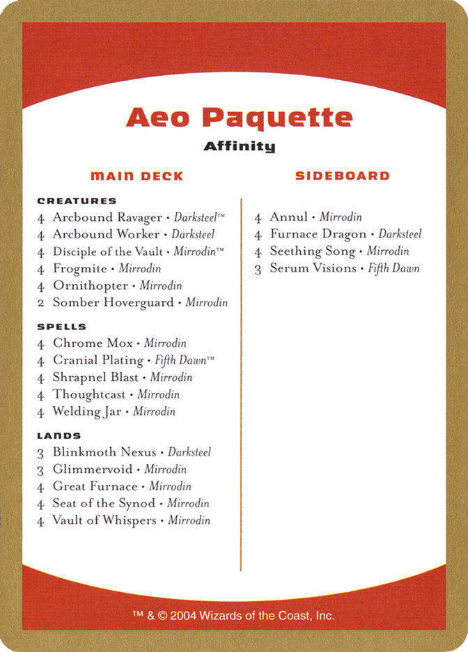 Aeo Paquette Decklist [World Championship Decks 2004] | Mega City Incorporated