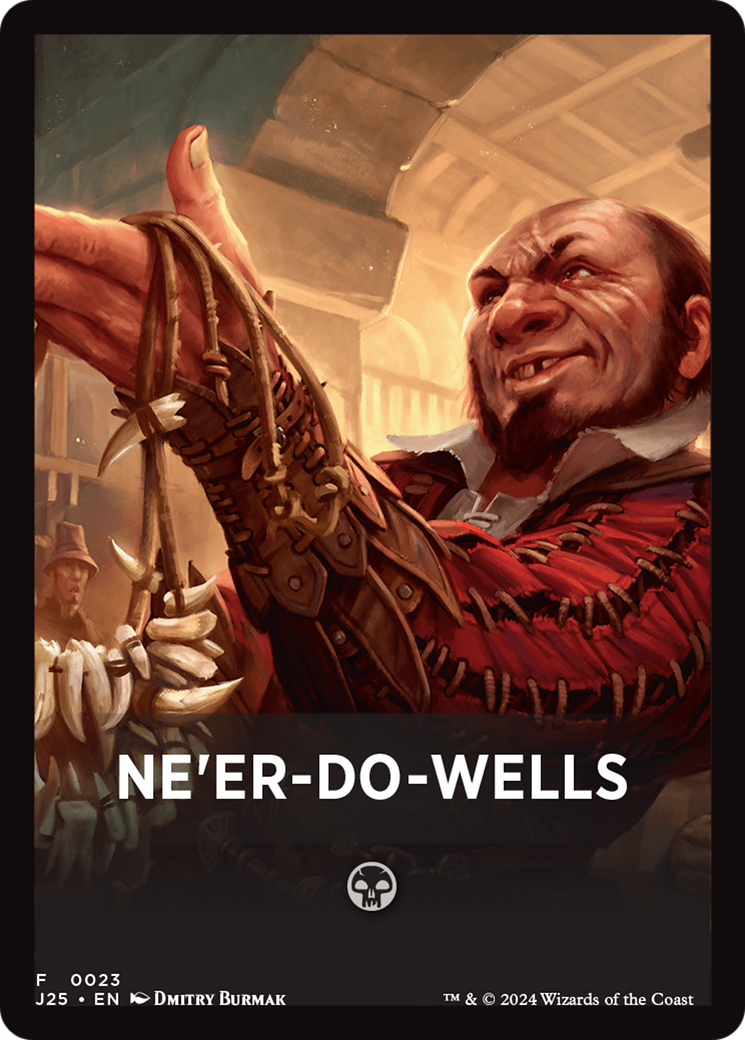 Ne'er-Do-Wells Theme Card [Foundations Jumpstart Front Cards] | Mega City Incorporated