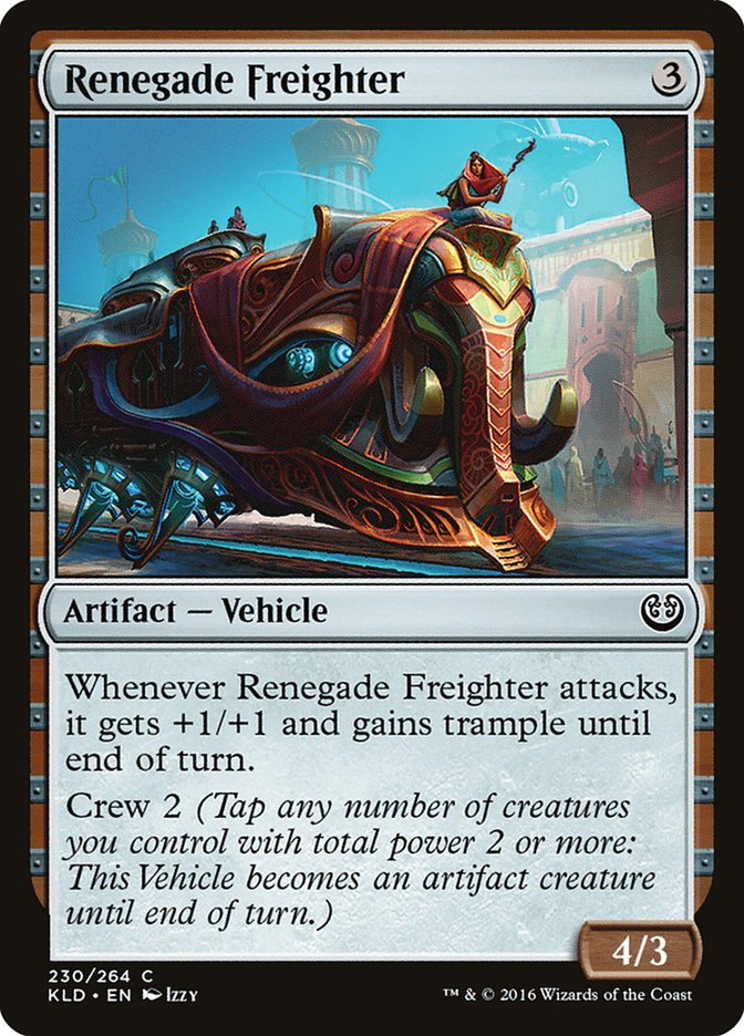 Renegade Freighter [Kaladesh] | Mega City Incorporated