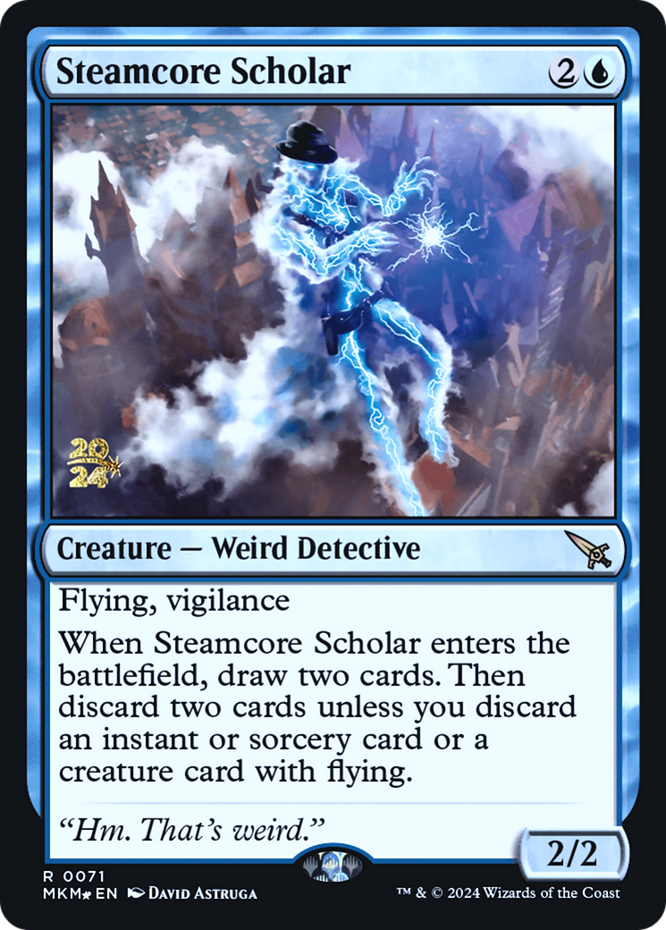 Steamcore Scholar [Murders at Karlov Manor Prerelease Promos] | Mega City Incorporated