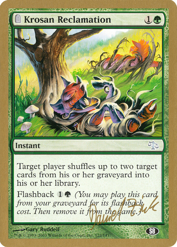 Krosan Reclamation (Daniel Zink) (SB) [World Championship Decks 2003] | Mega City Incorporated
