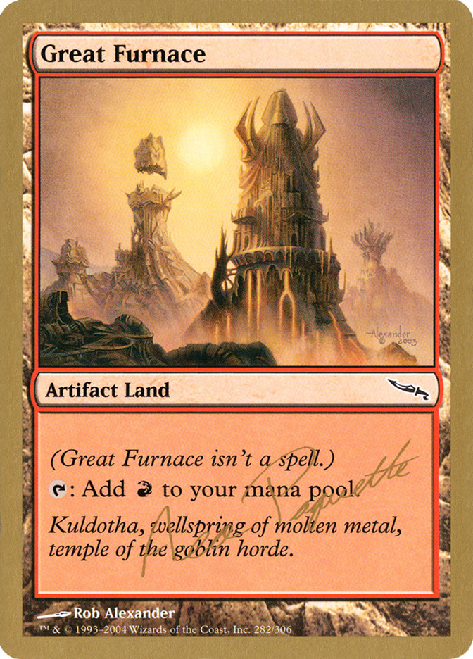 Great Furnace (Aeo Paquette) [World Championship Decks 2004] | Mega City Incorporated