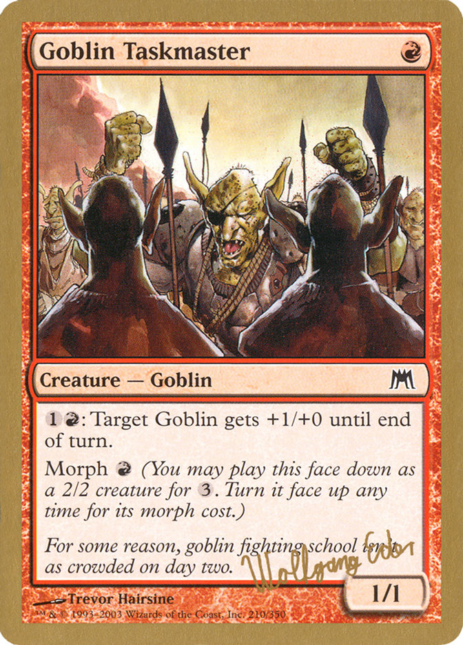 Goblin Taskmaster (Wolfgang Eder) [World Championship Decks 2003] | Mega City Incorporated