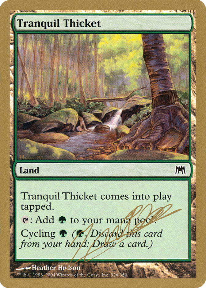 Tranquil Thicket (Julien Nuijten) [World Championship Decks 2004] | Mega City Incorporated