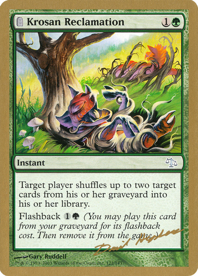 Krosan Reclamation (Dave Humpherys) [World Championship Decks 2003] | Mega City Incorporated