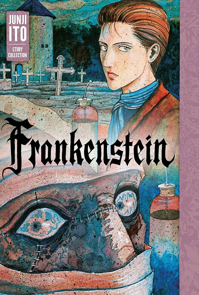 Frankenstein: Junji Ito Story Collection | Mega City Incorporated