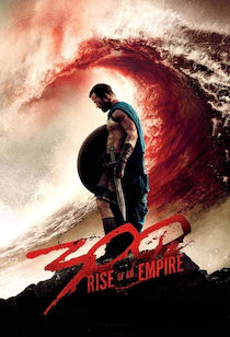 Poster - 300 Rise of an Empire | Mega City Incorporated