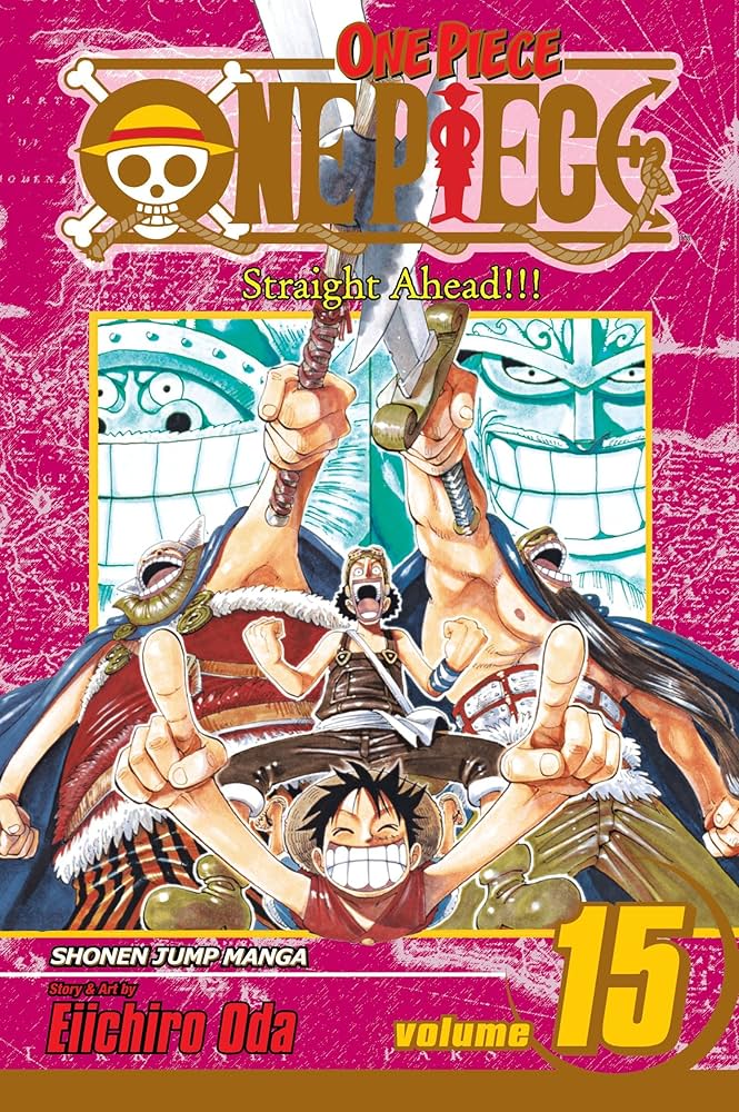 One Piece, Vol. 15: Straight Ahead!!! | Mega City Incorporated