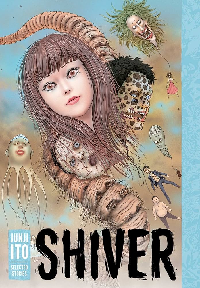 Shiver: Junji Ito Selected Stories | Mega City Incorporated