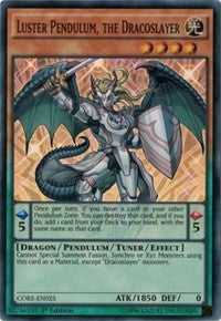 Luster Pendulum, the Dracoslayer [CORE-EN025] Super Rare | Mega City Incorporated