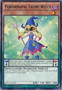 Performapal Trump Witch [MP15-EN196] Rare | Mega City Incorporated