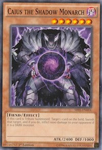 Caius the Shadow Monarch [SR01-EN004] Common | Mega City Incorporated