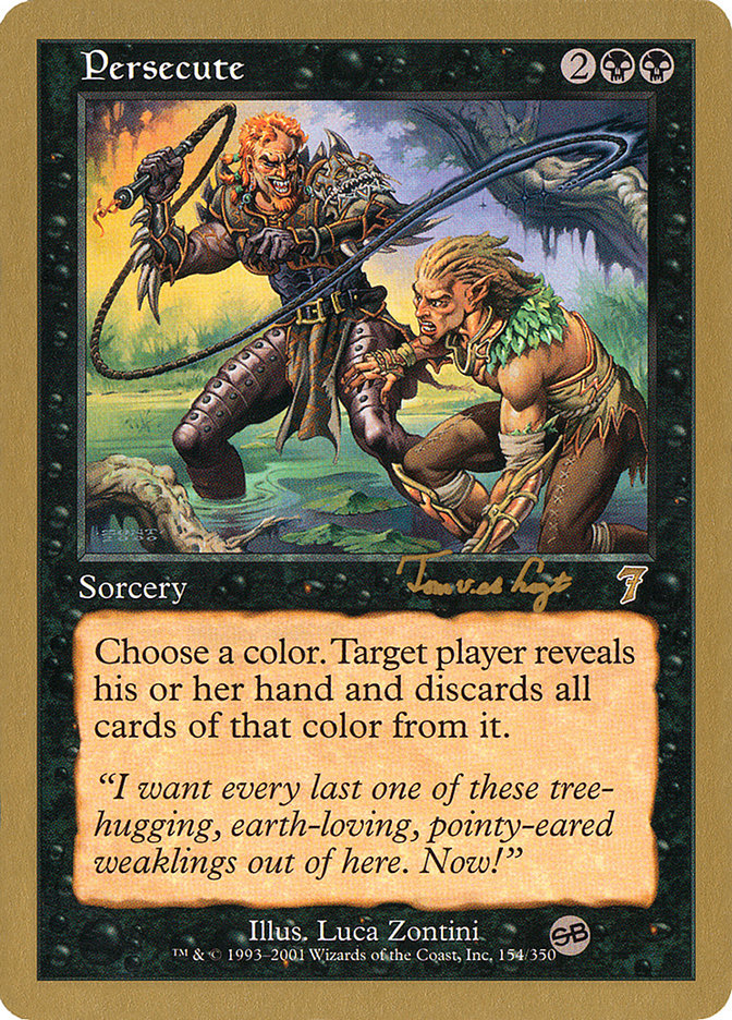 Persecute (Tom van de Logt) (SB) [World Championship Decks 2001] | Mega City Incorporated